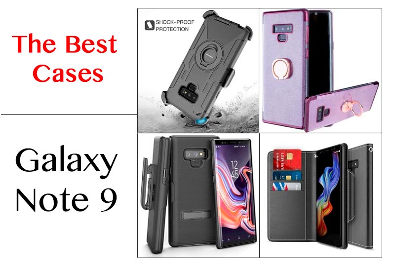 Best Galaxy Note 9 Case to Buy In Review 2018